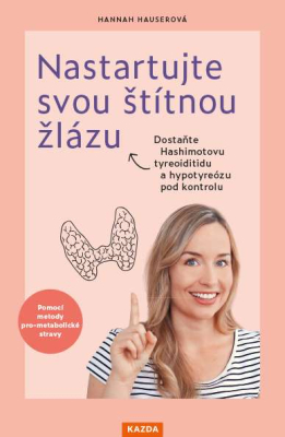 Nastartujte svou štítnou žlázu