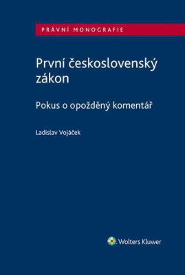 První československý zákon. Pokus o opožděný komentář