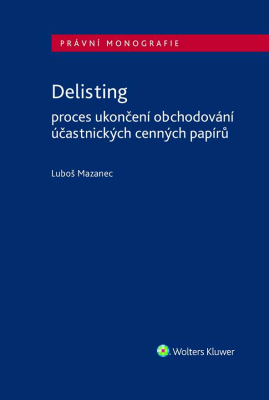 Delisting - Proces ukončení obchodování účastnických cenných papírů