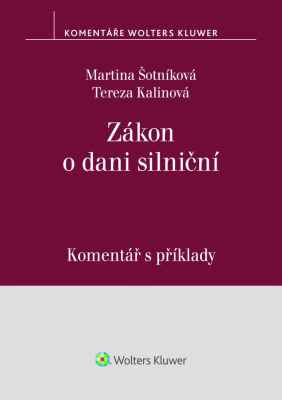 Zákon o dani silniční. Komentář s příklady