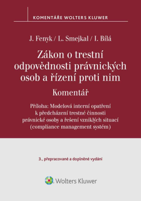 Zákon o trestní odpovědnosti právnických osob a řízení proti nim. Komentář - 3. vydání