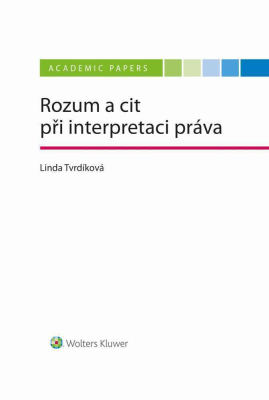 Rozum a cit při interpretaci práva