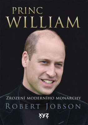 Princ William: zrození moderního monarchy