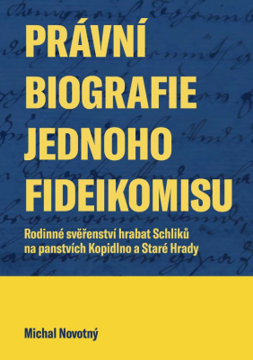 Právní biografie jednoho fideikomisu